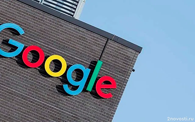 Суд в Москве оштрафовал Google на 3,5 млн рублей из-за требований РКН — Новости